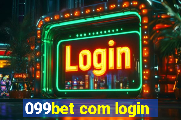 099bet com login